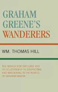 Graham Greene's Wanderers