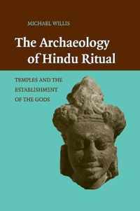 The Archaeology of Hindu Ritual