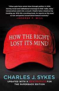 How the Right Lost Its Mind