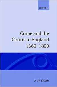 Crime And The Courts In England 16601800