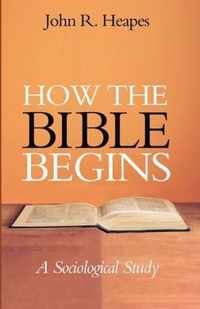 How the Bible Begins