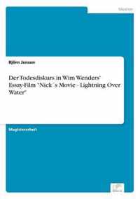 Der Todesdiskurs in Wim Wenders' Essay-Film Nicks Movie - Lightning Over Water