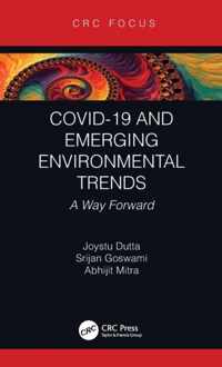 COVID-19 and Emerging Environmental Trends