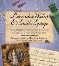 Lavender Water and Snail Syrup