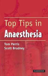 Top Tips in Anaesthesia