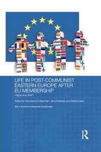 Life in Post-Communist Eastern Europe After EU Membership