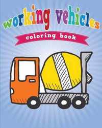 Working Vehicles Coloring Book