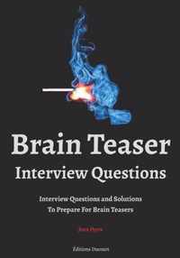 Brain Teaser Interview Questions