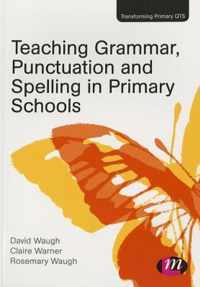 Teaching Grammar, Punctuation and Spelling in Primary Schools