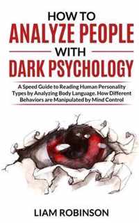 How to Analyze People with Dark Psychology