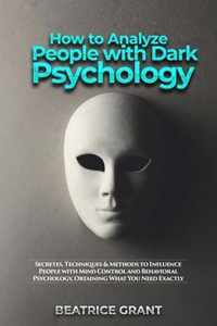 How to Analyze People with Dark Psychology