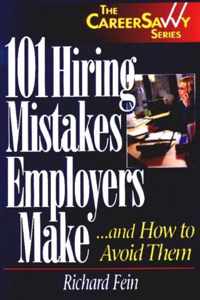 101 Hiring Mistakes Employers Make