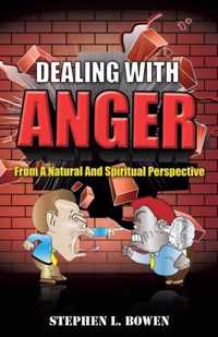 Dealing with Anger from a Natural and Spiritual Perspective