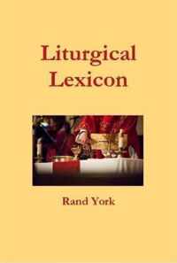 Liturgical Lexicon 3nd Edition