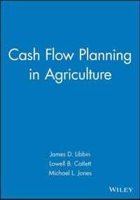 Cash Flow Planning in Agriculture