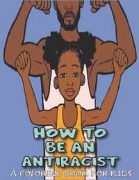 How To Be An Antiracist Coloring Book For kids