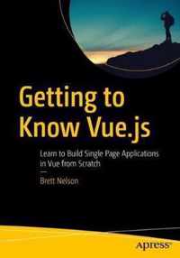 Getting to Know Vue.js