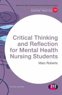 Critical Thinking and Reflection for Mental Health Nursing Students