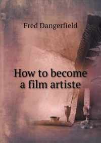 How to become a film artiste