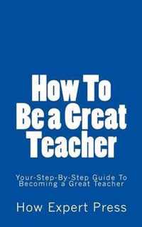 How To Become a Teacher