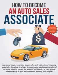 How To Become An Auto Sales Associate