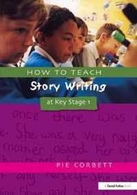 How to Teach Story Writing at Key Stage 1