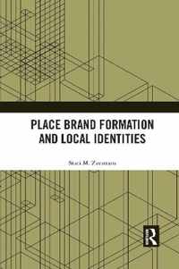 Place Brand Formation and Local Identities