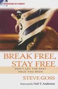 Break Free, Stay Free