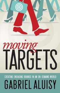 Moving Targets