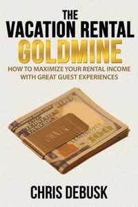 The Vacation Rental Goldmine