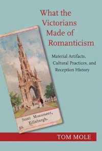 What the Victorians Made of Romanticism