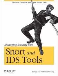 Managing Security with Snort and IDS Tools