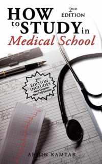 How to Study in Medical School, 2nd Edition