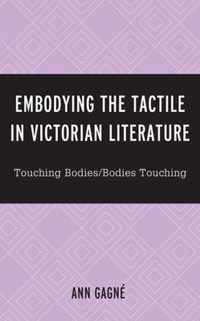 Embodying the Tactile in Victorian Literature