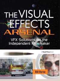 The Visual Effects Arsenal