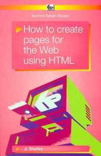 How to Create Pages for the Web Using HTML