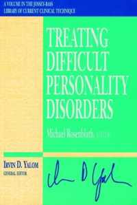 Treating Difficult Personality Disorders