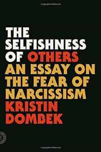 The Selfishness of Others