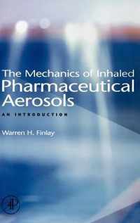 The Mechanics of Inhaled Pharmaceutical Aerosols