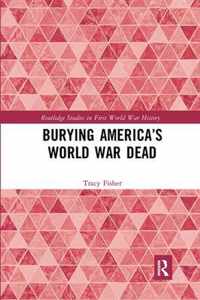 Burying America's World War Dead