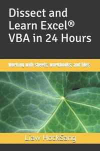 Dissect and Learn Excel(R) VBA in 24 Hours