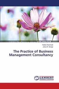 The Practice of Business Management Consultancy