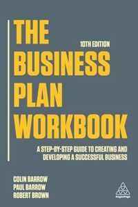 The Business Plan Workbook: A Step-By-Step Guide to Creating and Developing a Successful Business