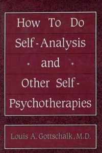 How to Do Self-analysis and Other Self-psychotherapies