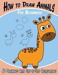 How to Draw Animals for Beginners