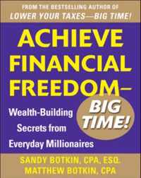 Achieve Financial Freedom - Big Time!