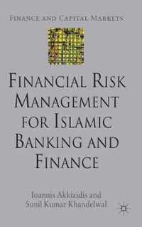 Financial Risk Management for Islamic Banking and Finance