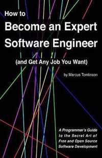 How to Become an Expert Software Engineer (and Get Any Job You Want)