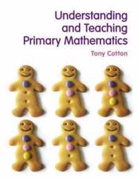 Understanding and Teaching Primary Mathematics