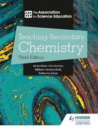 Teaching Secondary Chemistry 3rd Edition